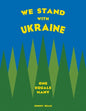 We Stand With Ukraine: One Equals Many - Paperback