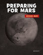 Preparing for Mars - Library Binding