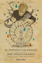 El Infinito Naufragio: Antología de José Emilio Pacheco - Paperback
