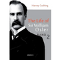 The Life of Sir William Osler, Volume 2 - Paperback