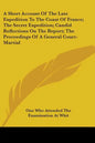 A Short Account Of The Late Expedition To The Coast Of France; The Secret Expedition; Candid Reflections On The Report; The Proceedings Of A General C - Paperback