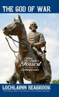 The God of War: Nathan Bedford Forrest as He Was Seen By His Contemporaries - Hardcover