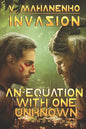 An Equation with One Unknown (Invasion Book #2): LitRPG Series - Paperback