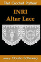 INRI Altar Lace Filet Crochet Pattern: Complete Instructions and Chart - Paperback