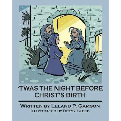 'Twas The Night Before Christ's Birth - Paperback