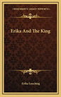 Erika And The King - Hardcover