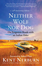 Neither Wolf Nor Dog: On Forgotten Roads with an Indian Elder - Paperback