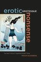 Erotic Grotesque Nonsense: The Mass Culture of Japanese Modern Times Volume 1 - Paperback