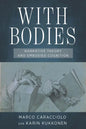 With Bodies: Narrative Theory and Embodied Cognition - Hardcover