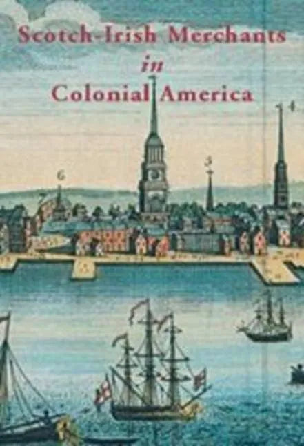 Scotch-Irish Merchants in Colonial America - Paperback