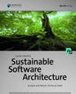 Sustainable Software Architecture: Analyze and Reduce Technical Debt - Paperback