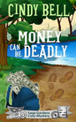 Money Can Be Deadly - Paperback