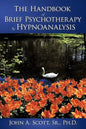 The Handbook of Brief Psychotherapy by Hypnoanalysis - Paperback