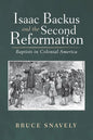 Isaac Backus and the Second Reformation - Paperback