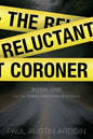 The Reluctant Coroner - Paperback