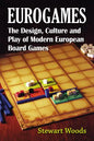 Eurogames: The Design, Culture and Play of Modern European Board Games - Paperback