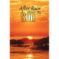 After Rain Shines the Sun - Hardcover