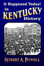 It Happened Today! in Kentucky History: Revised & Updated - Paperback