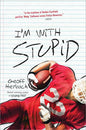 I'm with Stupid - Paperback