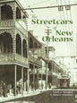 The Streetcars of New Orleans - Paperback