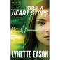 When a Heart Stops - Hardcover