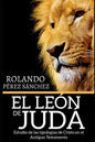 El León de Judá: Estudio de las tipologías de Cristo en el Antiguo Testamento - Paperback