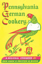 Pennsylvania German Cookery: A Regional Cookbook - Paperback