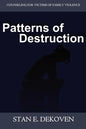 Patterns of Destruction: Counseling for Victims of Family Violence - Paperback