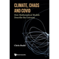 Climate, Chaos and Covid - Hardcover