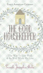 Early American Cookery: "The Good Housekeeper," 1841 - Hardcover