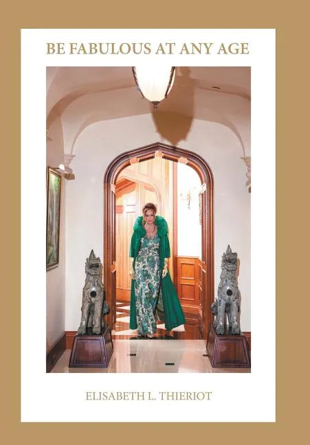 Be Fabulous at Any Age - Hardcover