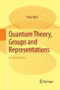 Quantum Theory, Groups and Representations: An Introduction - Paperback
