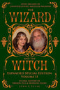 The Wizard and The Witch: Vol II: Seven Decades of Counterculture Magick & Paganism - Paperback