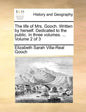 The Life of Mrs. Gooch. Written by Herself. Dedicated to the Public. in Three Volumes. ... Volume 2 of 3 - Paperback