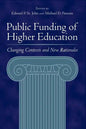 Public Funding of Higher Education: Changing Contexts and New Rationales - Paperback