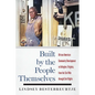 Built by the People Themselves: African American Community Development in Arlington, Virginia, from the Civil War Through Civil Rights - Paperback