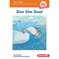 Dee the Seal: Book 9 - Library Binding