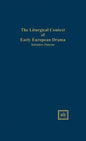 The Liturgical Context of Early European Drama - Hardcover