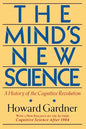 The Mind's New Science: A History of the Cognitive Revolution - Paperback