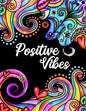 Positive Vibes: Motivation and Inspiration Journal with Coloring Pages for Adults Perfect Gift for Men, Women, Teen and Seniors (Diary, Notebook) - Paperback