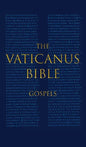 The Vaticanus Bible: GOSPELS: A Modified Pseudo-facsimile of the Four Gospels as found in the Greek New Testament of Codex Vaticanus (Vat.gr. 1209) - Hardcover