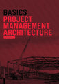 Basics Project Management Architecture - Paperback