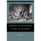 Horrors of Vaccination Exposed and Illustrated - Paperback