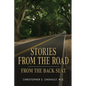 Stories from the Road: from the Back Seat - Paperback