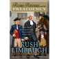 Rush Revere and the Presidency - Hardcover