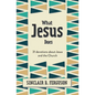 What Jesus Does: 31 Devotions about Jesus and the Church - Hardcover