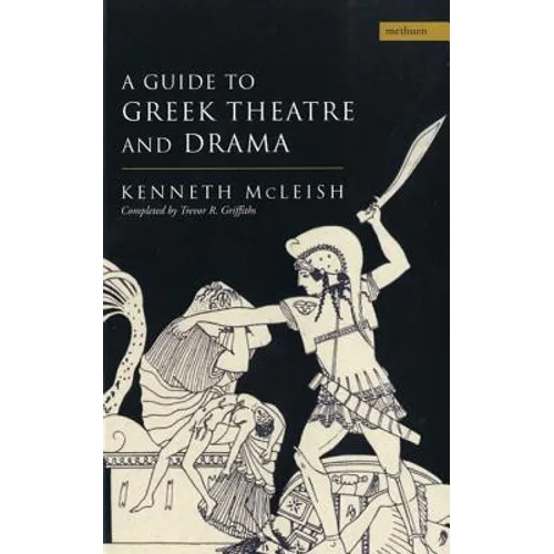 Guide to Greek Theatre and Drama - Paperback