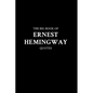 The Big Book of Ernest Hemingway Quotes - Paperback