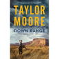 Down Range: A Garrett Kohl Novel - Hardcover