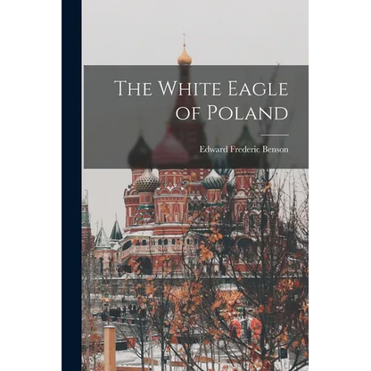The White Eagle of Poland - Paperback